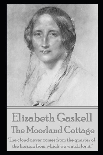 The Moorland Cottage by Elizabeth Gaskell