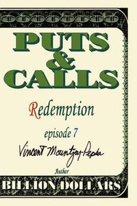 Cover image for Puts & Calls: Redemption:Episode VII