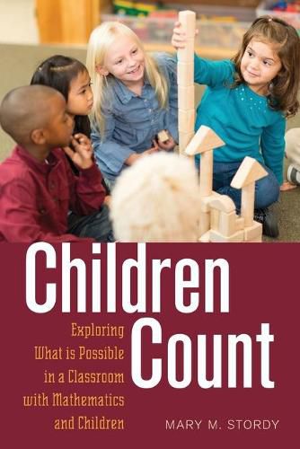 Cover image for Children Count: Exploring What is Possible in a Classroom with Mathematics and Children