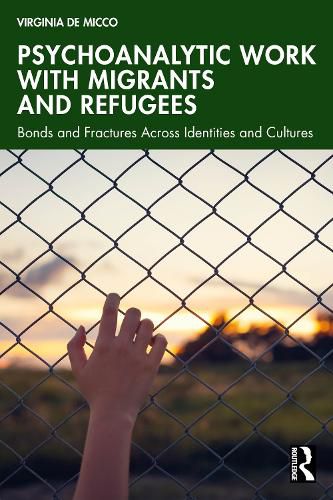 Cover image for Psychoanalytic Work with Migrants and Refugees