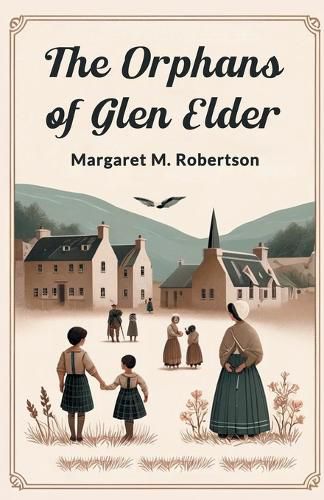 The Orphans Of Glen Elder