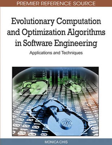 Cover image for Evolutionary Computation and Optimization Algorithms in Software Engineering: Applications and Techniques