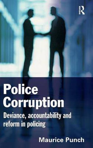 Cover image for Police Corruption: Exploring Police Deviance and Crime