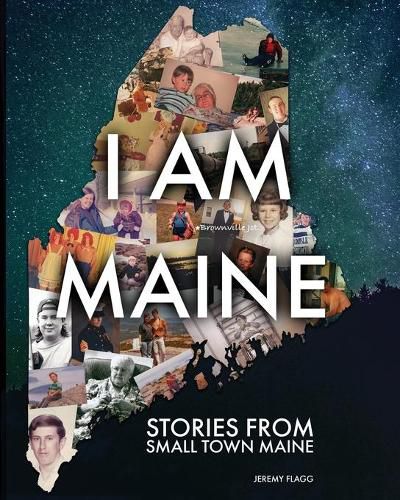 Cover image for I Am Maine: Stories From Small Town Maine