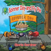 Cover image for Spinner Day and Fly Pie