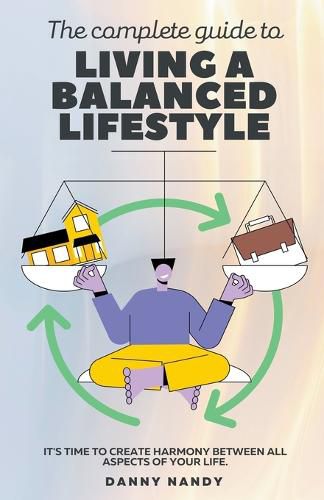 Cover image for The Complete Guide To Living A Balanced Lifestyle