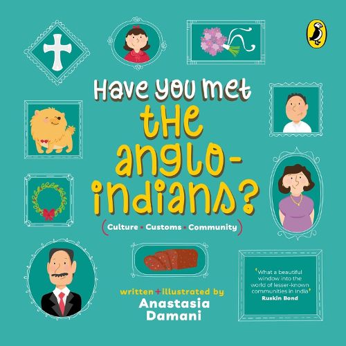 Cover image for Have You Met the Anglo-Indians?