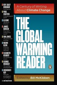 Cover image for The Global Warming Reader: A Century of Writing About Climate Change