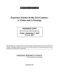 Cover image for Exposure Science in the 21st Century: A Vision and a Strategy