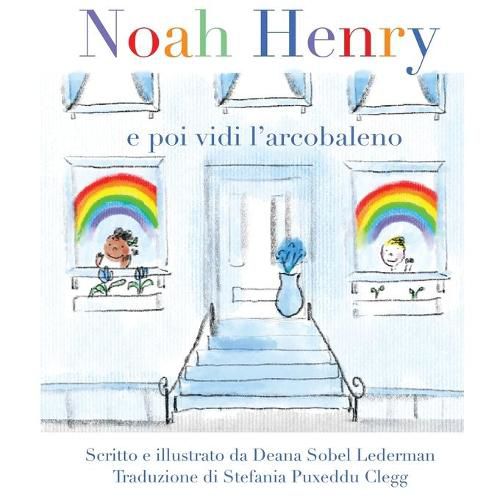 Cover image for Noah Henry: E poi vidi l'arcobaleno