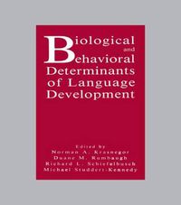 Cover image for Biological and Behavioral Determinants of Language Development