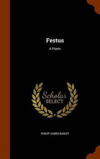 Cover image for Festus: A Poem