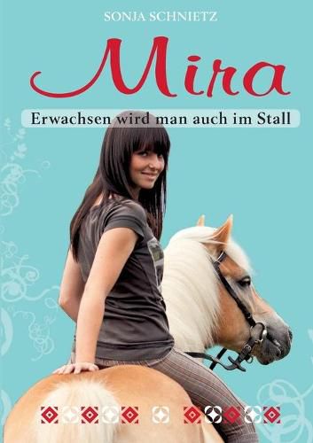 Cover image for Mira: Erwachsen wird man auch im Stall