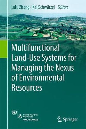 Cover image for Multifunctional Land-Use Systems for Managing the Nexus of Environmental Resources