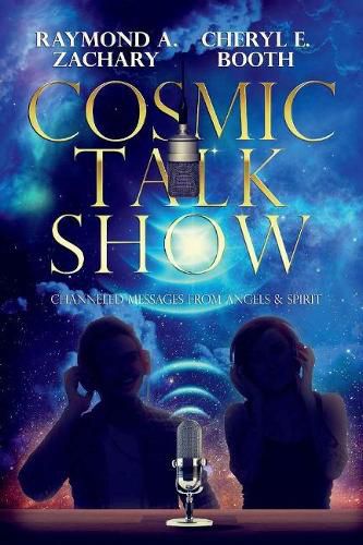 Cover image for Cosmic Talk Show: Channeled Messages From Angels & Spirit