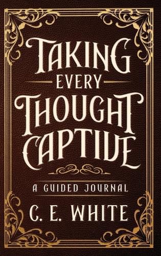 Cover image for Taking Every Thought Captive