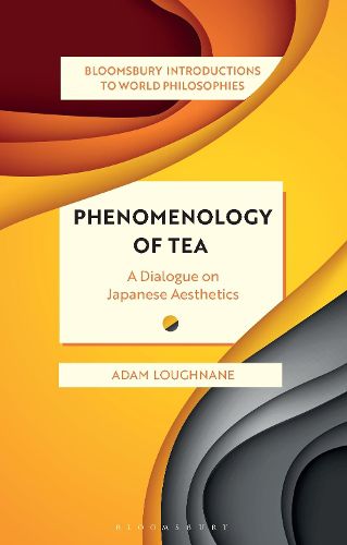 Cover image for Phenomenology of Tea