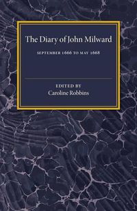 Cover image for The Diary of John Milward: September 1666 to May 1668