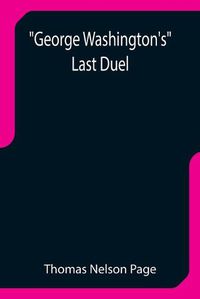 Cover image for George Washington's Last Duel