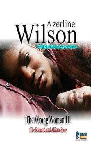 Cover image for The Wrong Woman III: The Richard and Allison Story