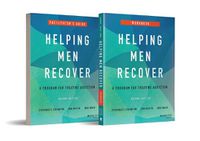 Cover image for Helping Men Recover: A Program for Treating Addiction