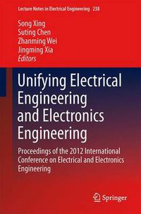 Cover image for Unifying Electrical Engineering and Electronics Engineering: Proceedings of the 2012 International Conference on Electrical and Electronics Engineering