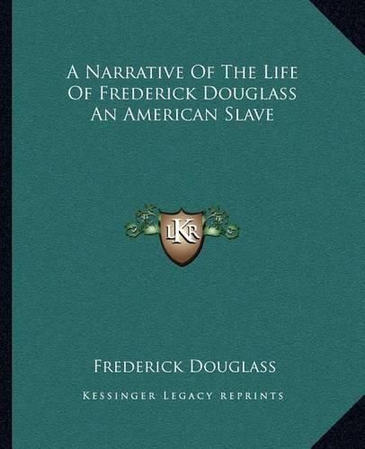 Cover image for A Narrative of the Life of Frederick Douglass an American Slave