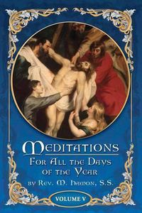 Cover image for Meditations for All the Days of the Year, Vol 5: From the Seventeenth Sunday after Pentecost to the First Sunday in Advent