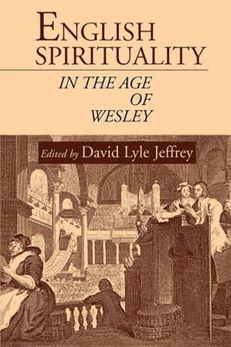 Cover image for English Spirituality in the Age of Wesley