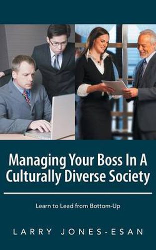 Cover image for Managing Your Boss in a Culturally Diverse Society