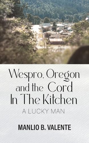 Cover image for Wespro, Oregon, and the Cord In The Kitchen