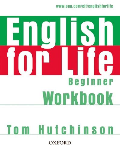 Cover image for English for Life: Beginner: Workbook without Key: General English four-skills course for adults