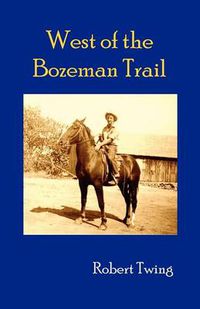 Cover image for West of Bozeman Trail