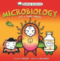 Cover image for Basher Science: Microbiology