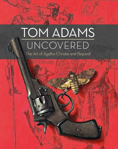 Cover image for Tom Adams Uncovered: The Art of Agatha Christie and Beyond