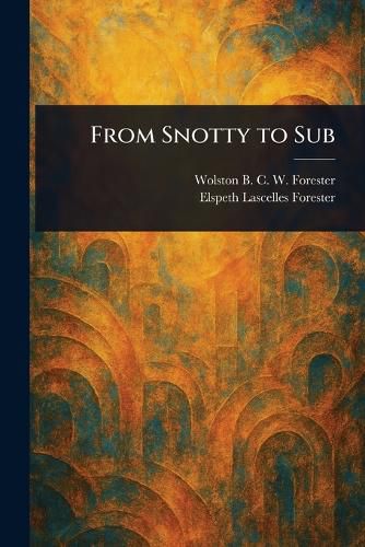 Cover image for From Snotty to Sub