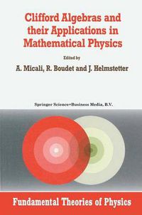 Cover image for Clifford Algebras and their Applications in Mathematical Physics