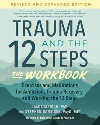 Cover image for Trauma and the 12 Steps--The Workbook