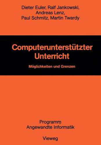 Computerunterstutzter Unterricht: Moeglichkeiten Und Grenzen