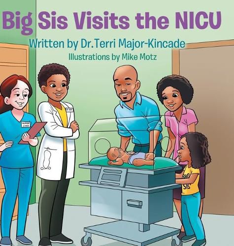 Cover image for Big Sis Visits the NICU