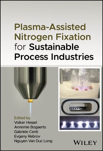 Cover image for Plasma-Assisted Nitrogen Fixation for Sustainable Process Industries