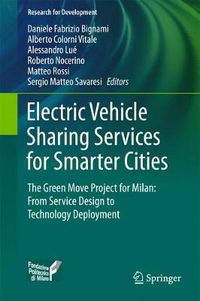 Cover image for Electric Vehicle Sharing Services for Smarter Cities: The Green Move project for Milan: from service design to technology deployment