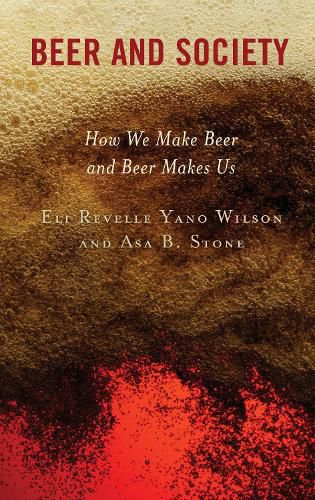 Cover image for Beer and Society: How We Make Beer and Beer Makes Us