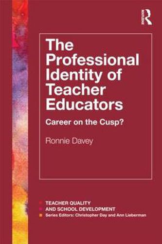 Cover image for The Professional Identity of Teacher Educators: Career on the cusp?