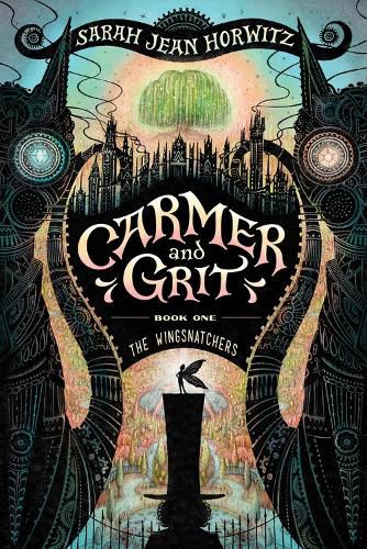 The Wingsnatchers: Carmer and Grit, Book One