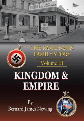 Cover image for The Rawlinson Family Story: Volume 3 Kingdom & Empire