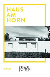 Cover image for Haus am Horn: Bauhaus Architecture in Weimar