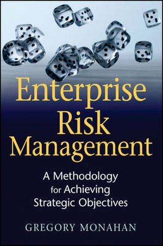 Cover image for Enterprise Risk Management: A Methodology for Achieving Strategic Objectives