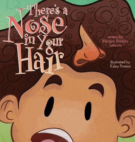 Cover image for There's a Nose in Your Hair!