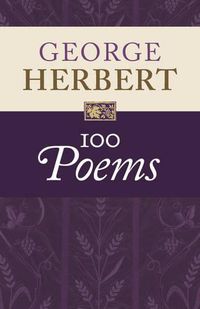 Cover image for George Herbert: 100 Poems